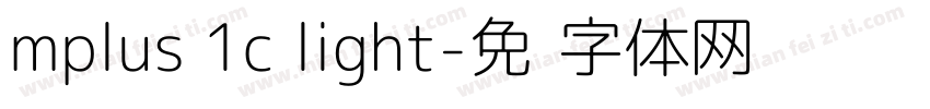 mplus 1c light字体转换